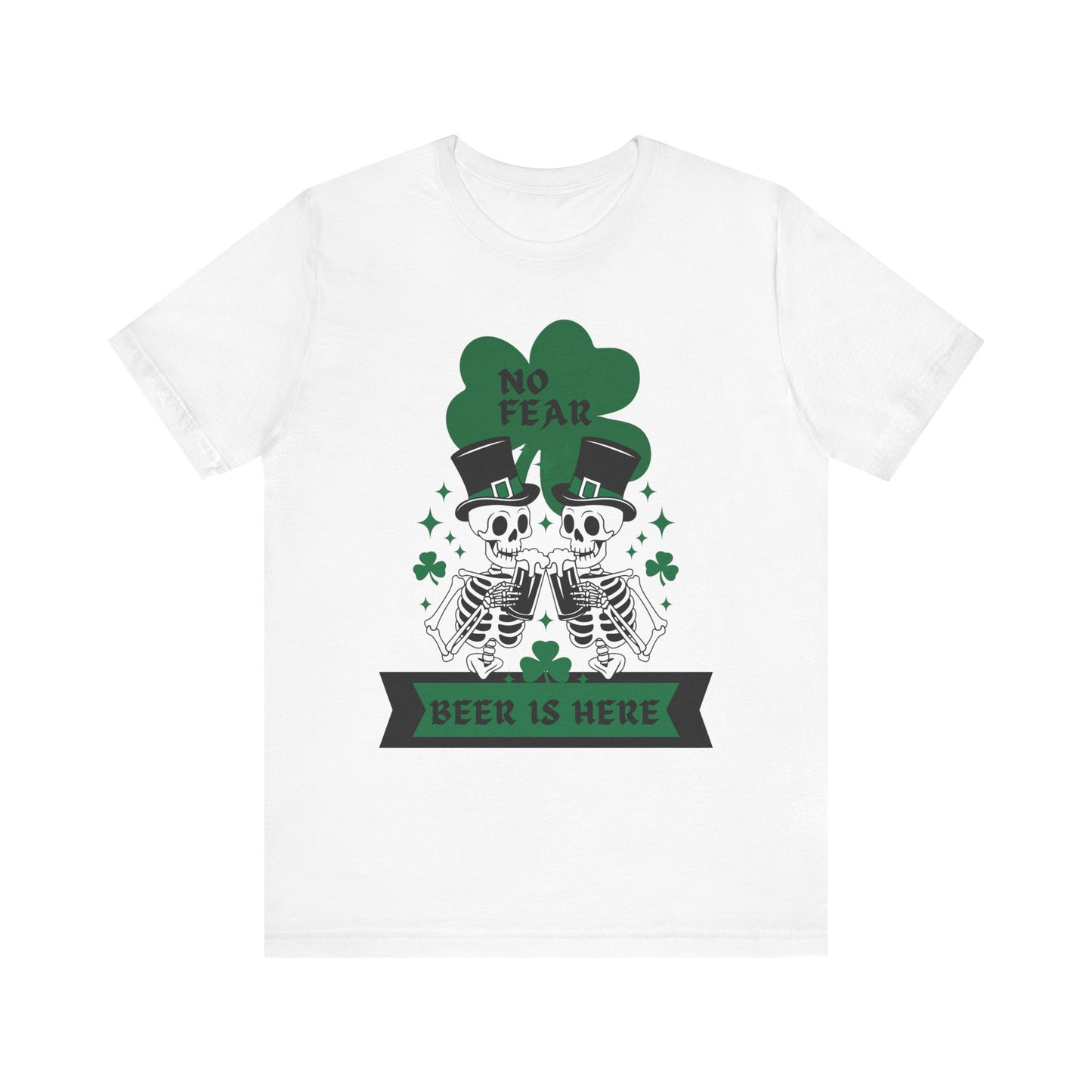 St. Patrick's Day "No Fear, Beer Is Here" Skeletons Tee - Bella Canva Unisex Jersey Short Sleeve Shirt