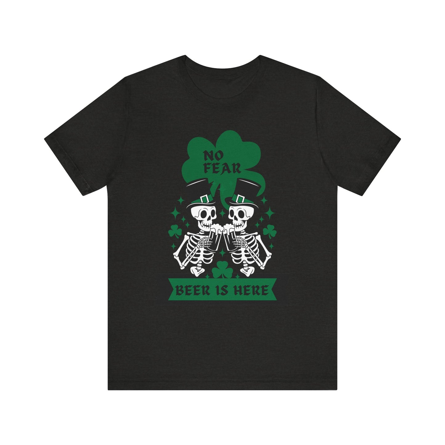 St. Patrick's Day "No Fear, Beer Is Here" Skeletons Tee - Bella Canva Unisex Jersey Short Sleeve Shirt