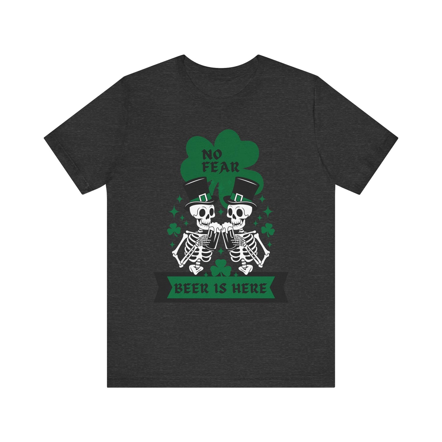 St. Patrick's Day "No Fear, Beer Is Here" Skeletons Tee - Bella Canva Unisex Jersey Short Sleeve Shirt