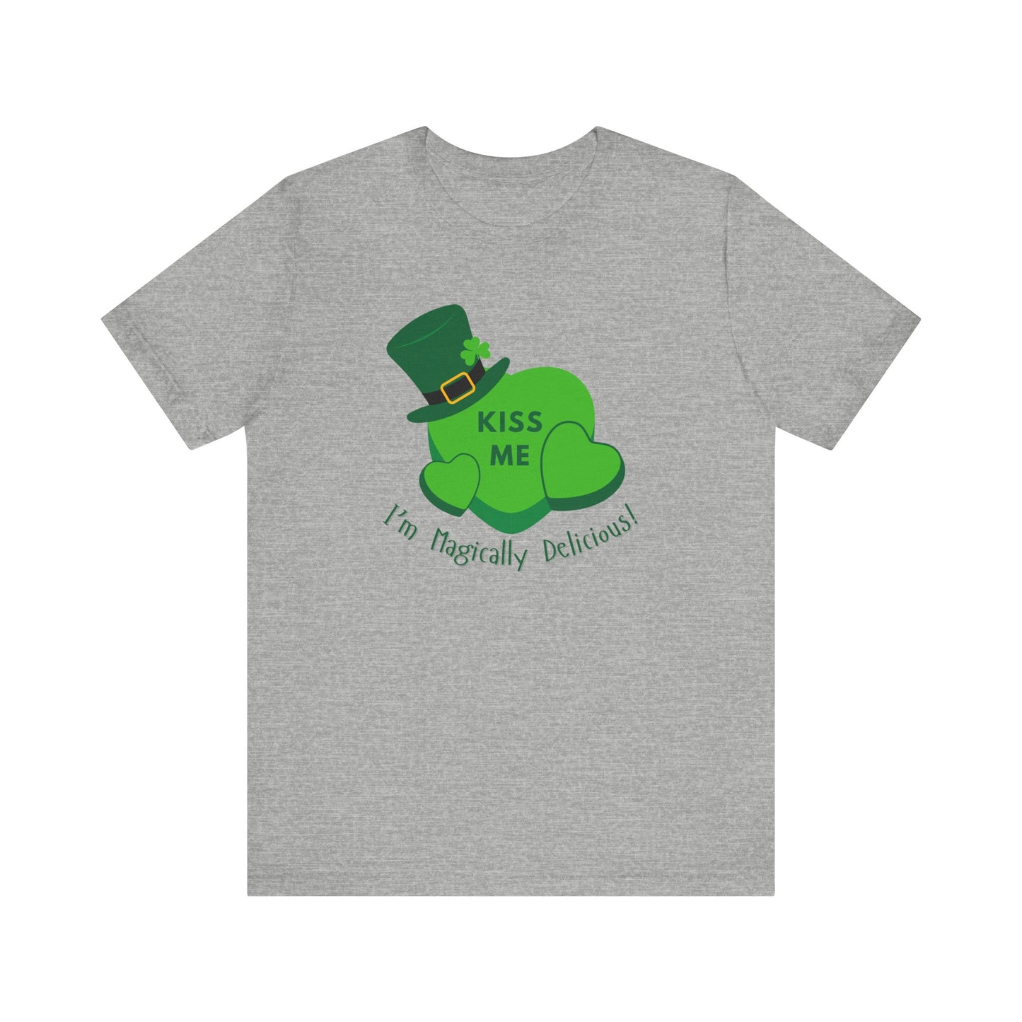 St. Patrick's Day Flirty Funny Unisex Tee - "KISS ME I'm Magically Delicious" Bella Canva T-Shirt